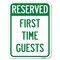 Signmission Reserved First Time Guests Heavy-Gauge Aluminum Rust Proof Parking Sign, 18" x 24", A-1824-23218 A-1824-23218 - alternate 1